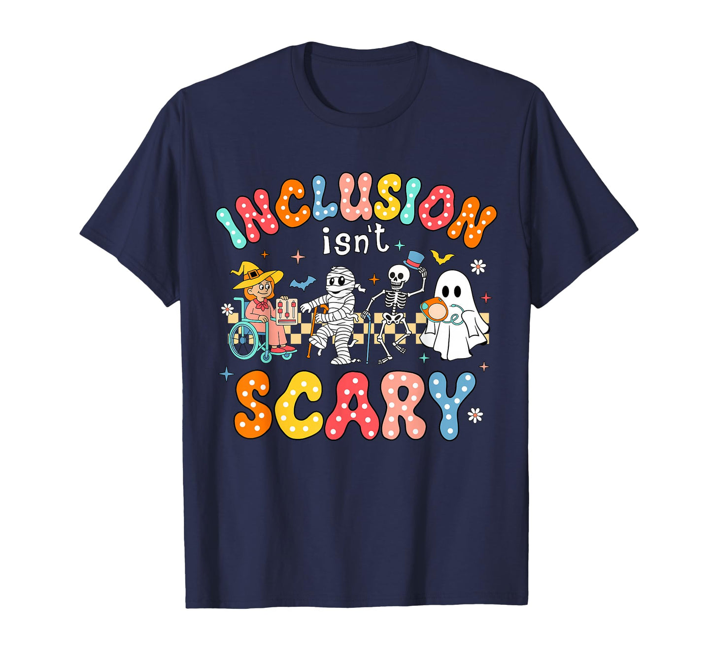 Inclusion Isn't Scary Ghost Mummy Halloween SLP Sped Teacher T-Shirt