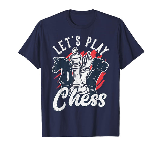 Lets Play Chess | Chess Player Chess Board T-Shirt