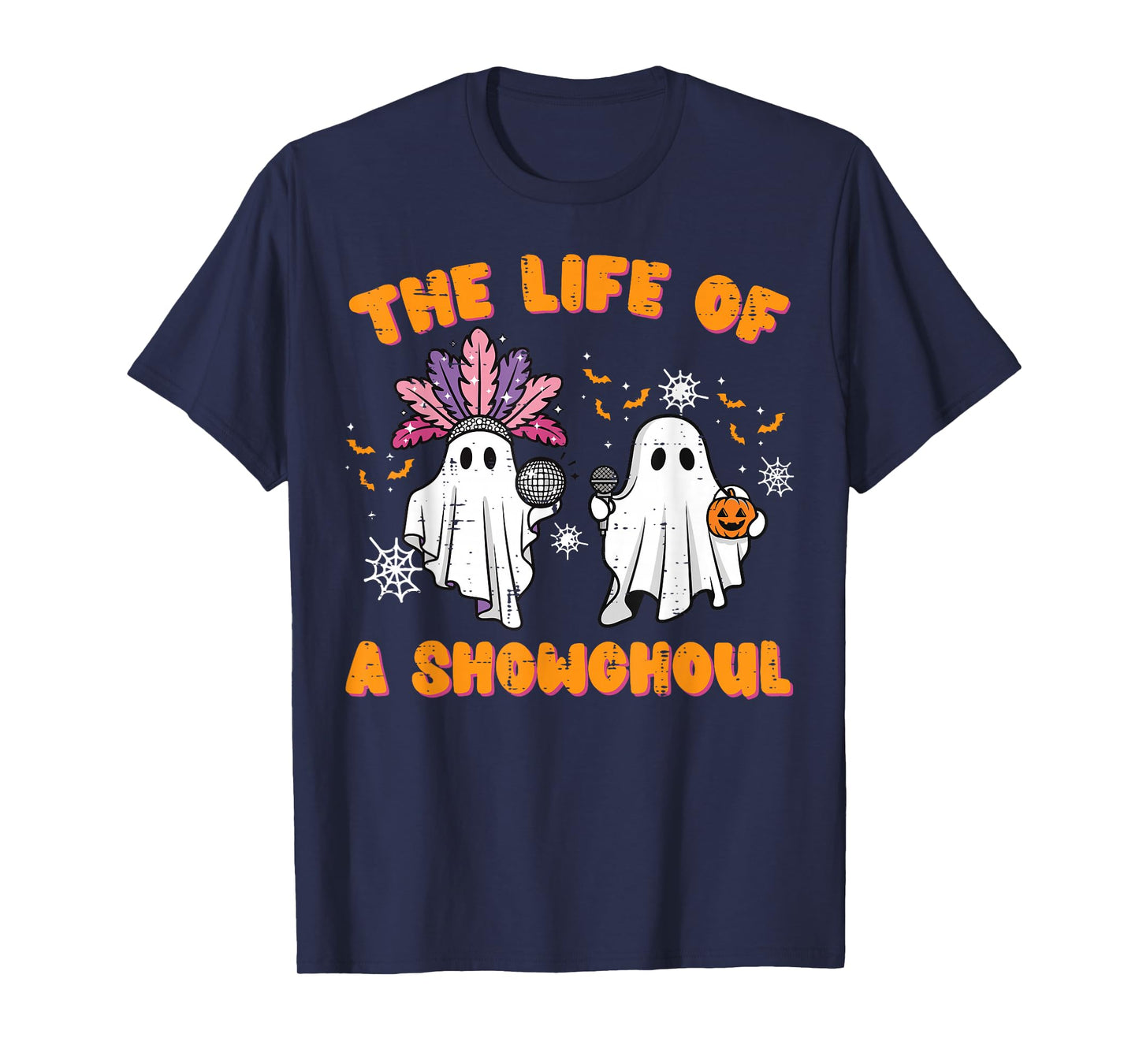 The Life of A Showghoul Ghosts Retro Halloween Women Girls T-Shirt
