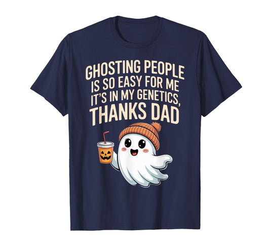 Ghosting People Thanks Dad Ghost Funny Dad Joke Halloween T-Shirt