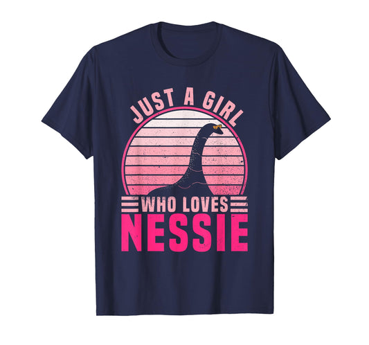 Just A Girl Who Loves Nessie - Loch Ness Monster T-Shirt
