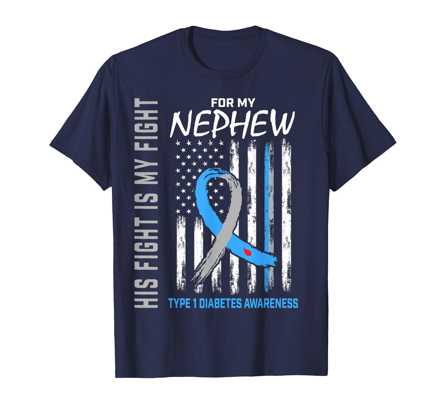 Type One Diabetes Awareness Shirt Nephew American Flag T1D T-Shirt for Women Kids Men
