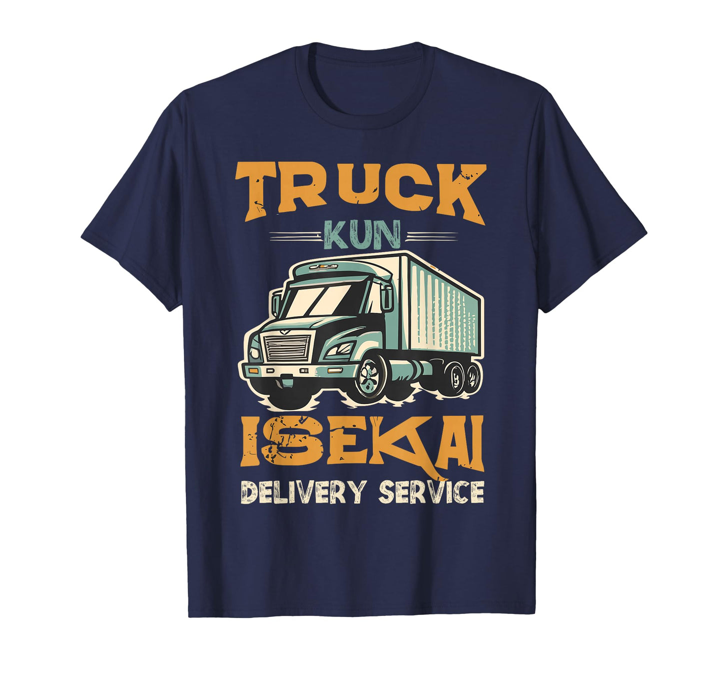 Truck-kun Isekai Delivery Service sekai Express Anime meme T-Shirt