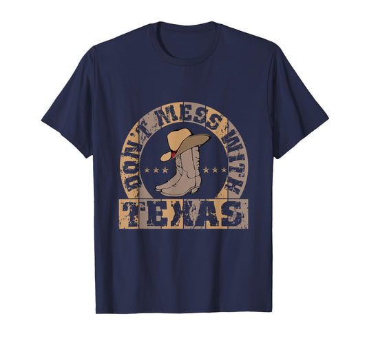 Don't Mess with Bootn Hat, Texas Longhorn Lone Star State T-Shirt