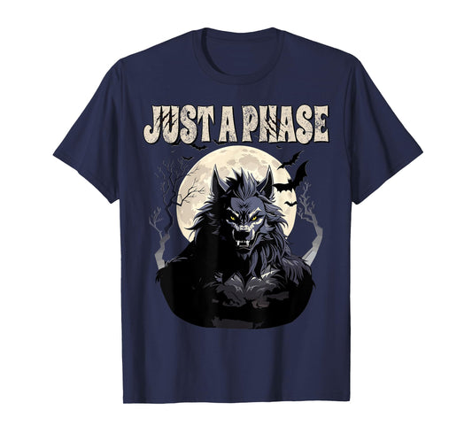 Werewolf Just A Phase Warewolf Lycan Halloween Full Moon Men T-Shirt