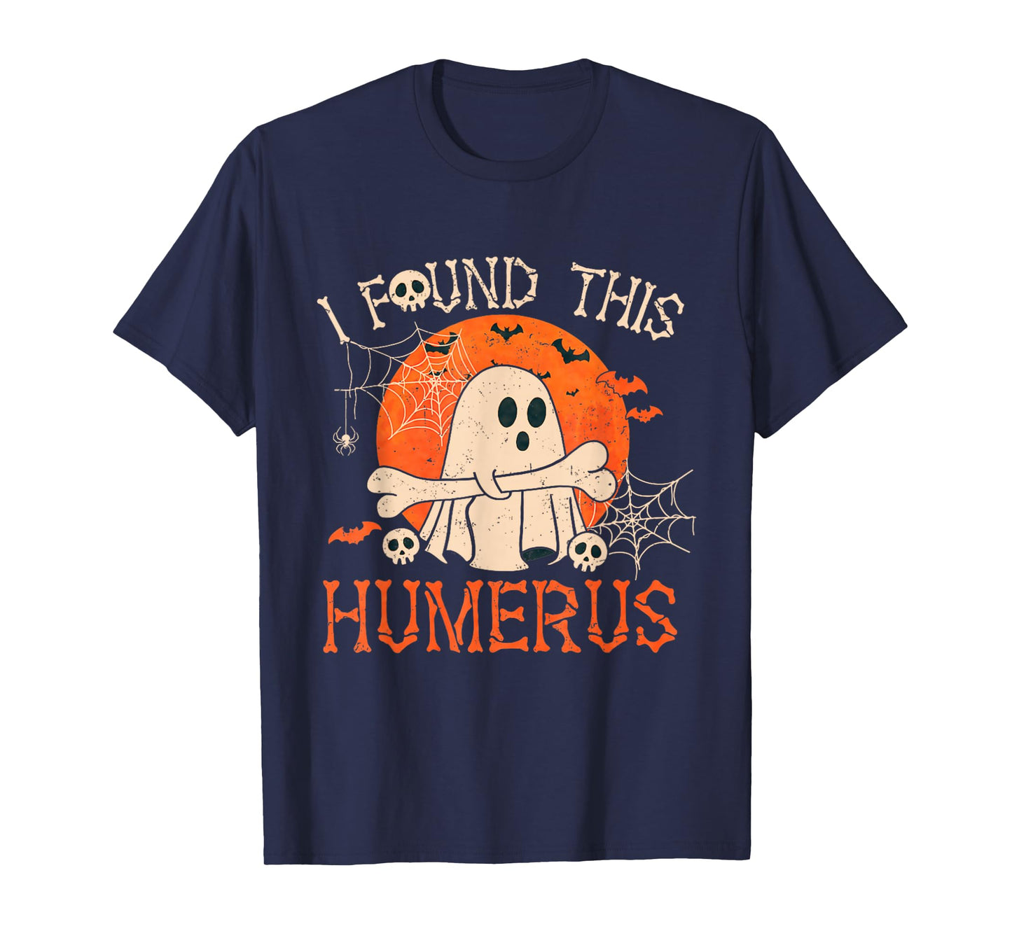 Funny I Found This Humerus Boo Ghost Halloween T-Shirt