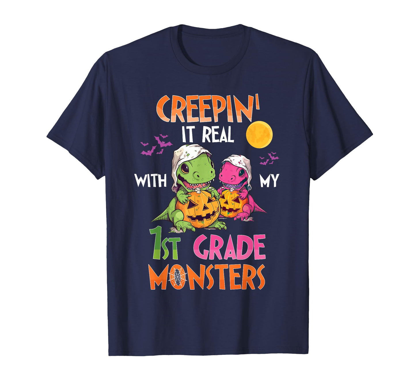 Creepin It Real With My 1st Grade Monsters Halloween Teacher T-Shirt