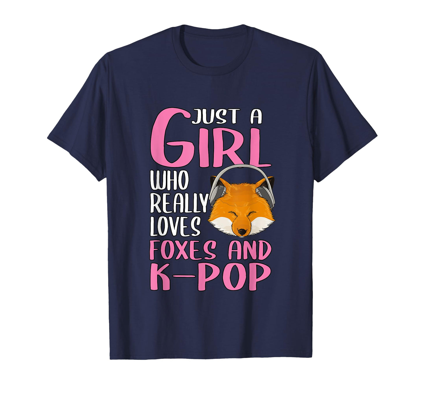 Womens Gift Just A Girl Who Really Loves Foxes And K-Pop T-Shirt