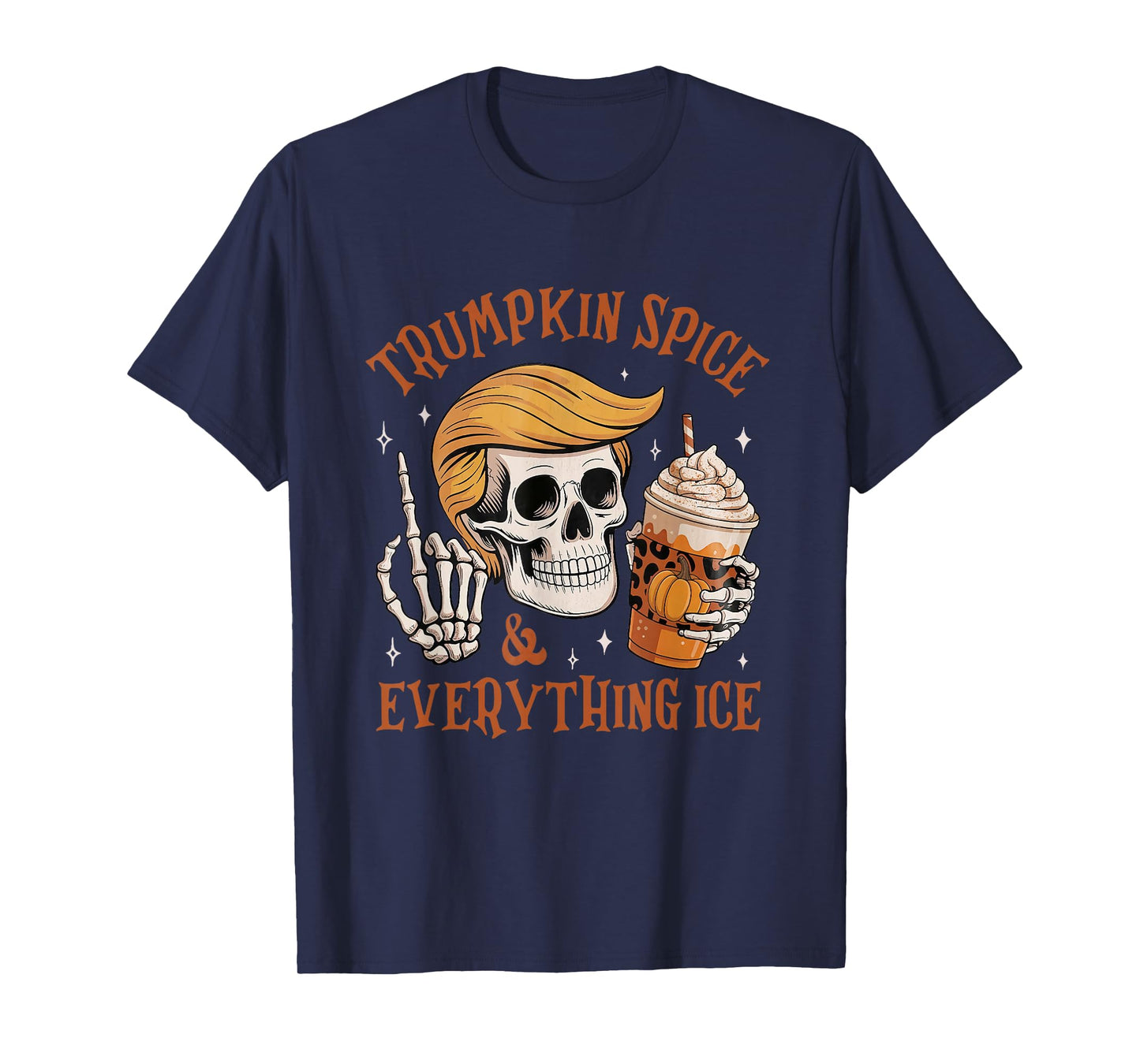 Trumpkin Spice and Everything Ice Fall Autumn Halloween T-Shirt