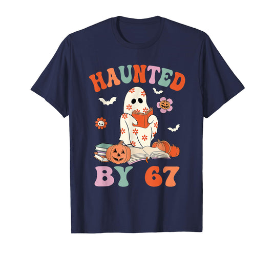 Haunted by 67 Funny Boo Ghost Teacher 6 7 Halloween Costume T-Shirt