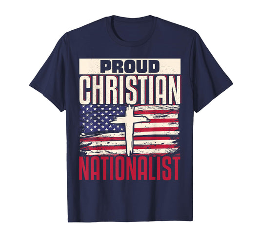 Proud Christian Nationalist T-Shirt