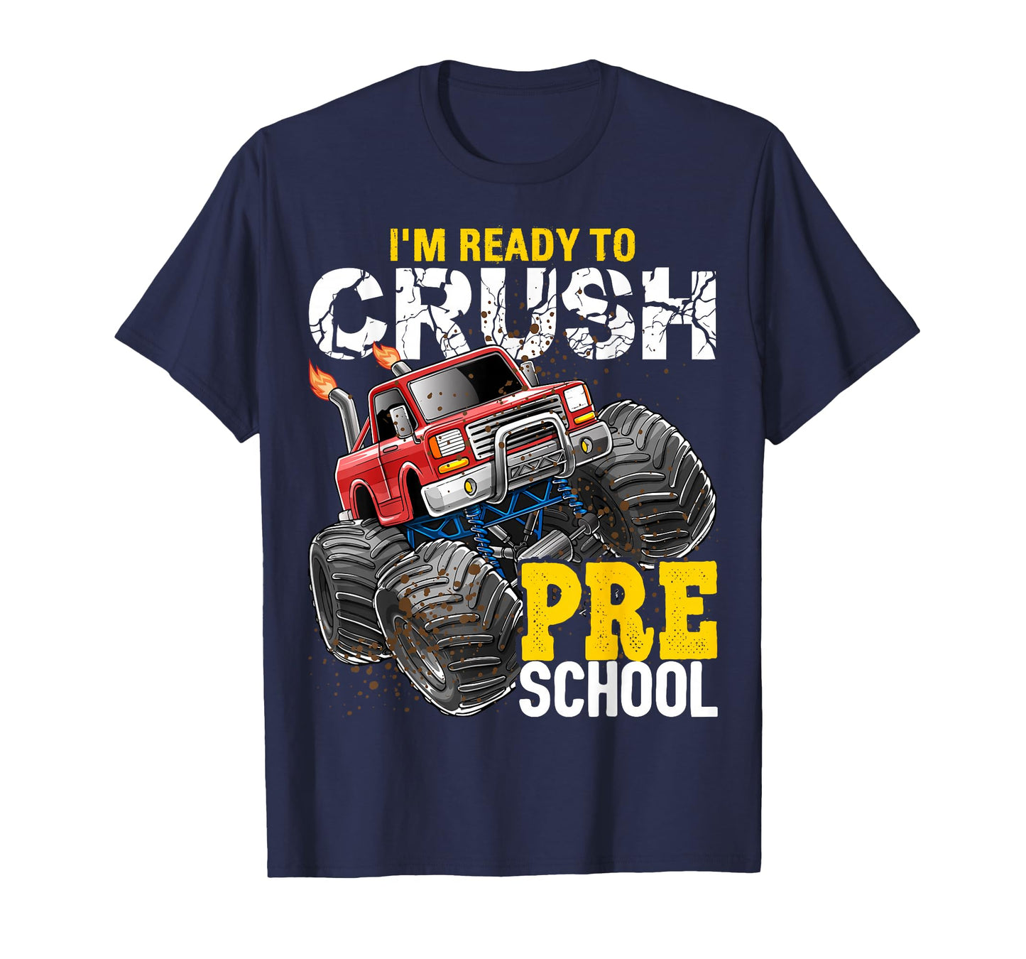 Ready to Crush Preschool Monster Truck Back to School Boys T-Shirt