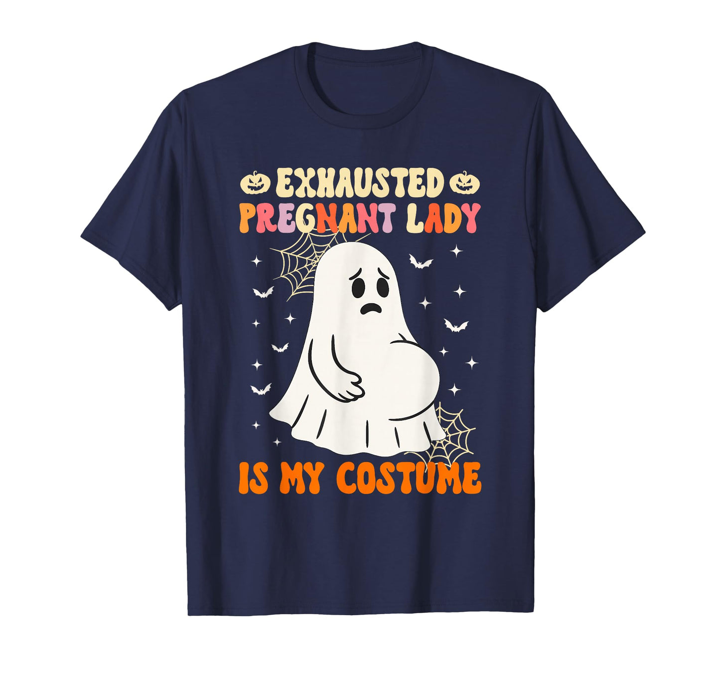 Exhausted Pregnant Lady is My Costume Halloween Pregnancy T-Shirt