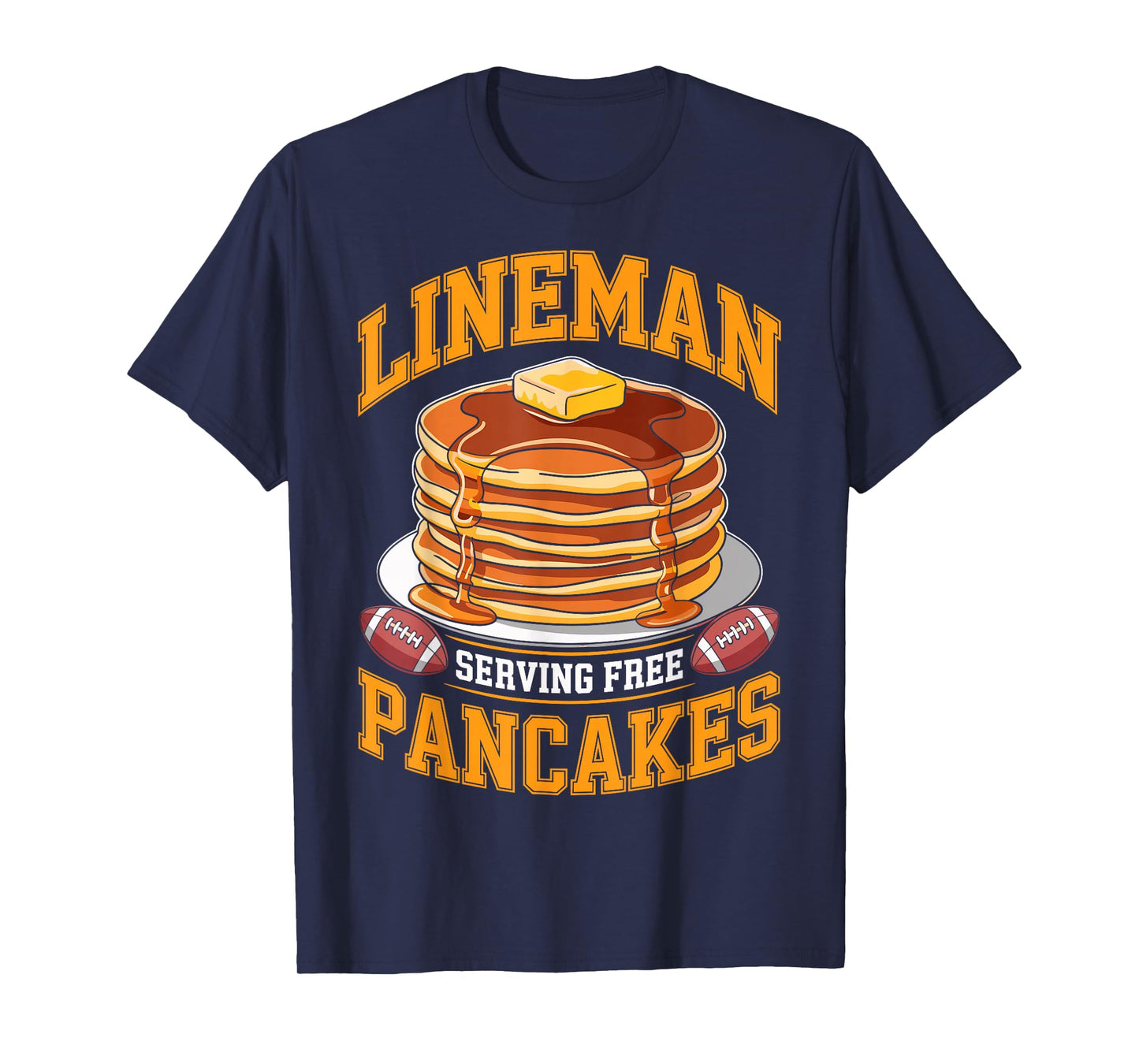Lineman Serving Free Pancakes Football Player Game Day Fan T-Shirt