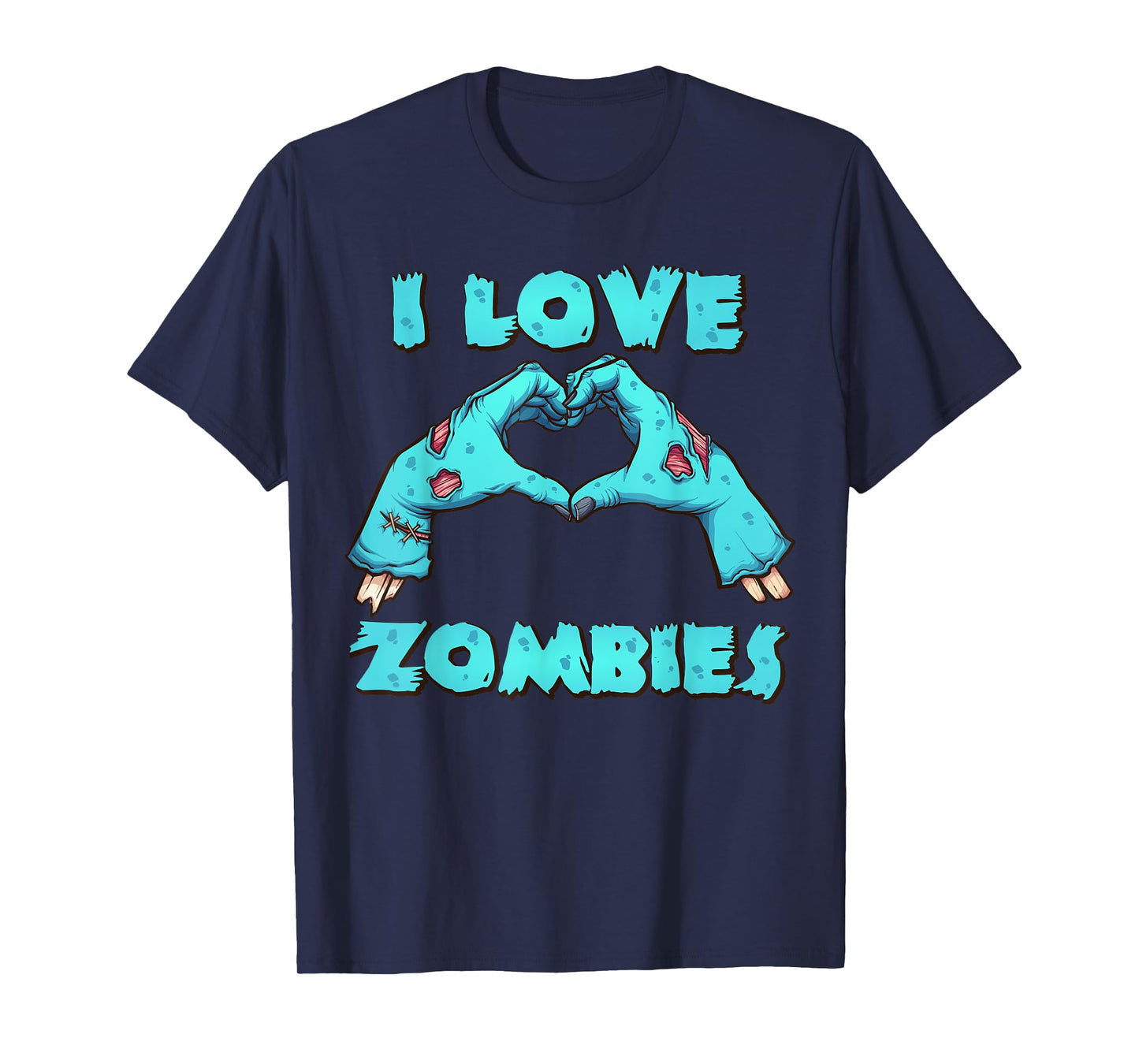 I Love Zombies Halloween Horror Funny Zombie Mens Gift T-Shirt