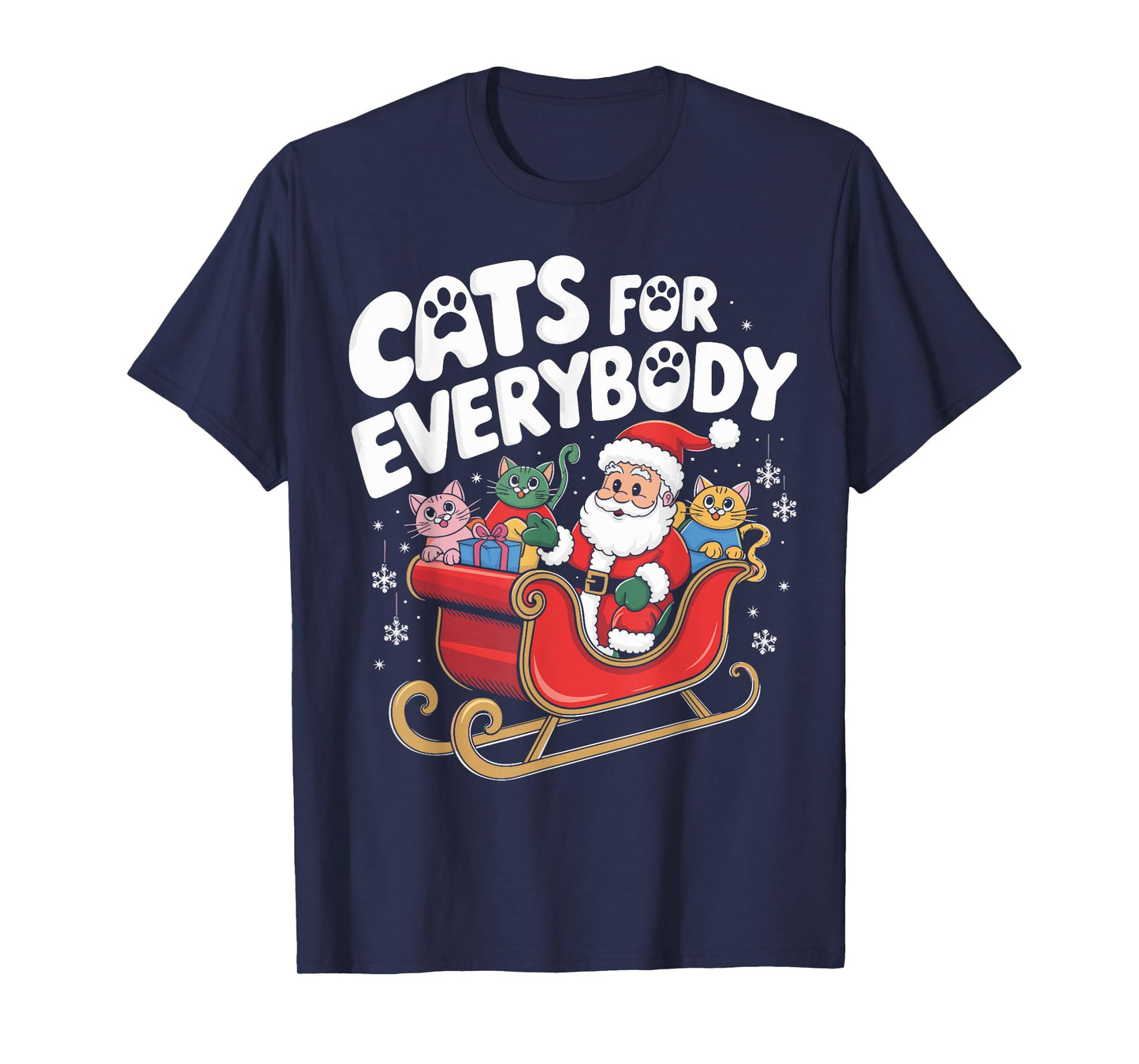 Cats For Everybody Christmas Cat Funny Xmas Women Santa T-Shirt