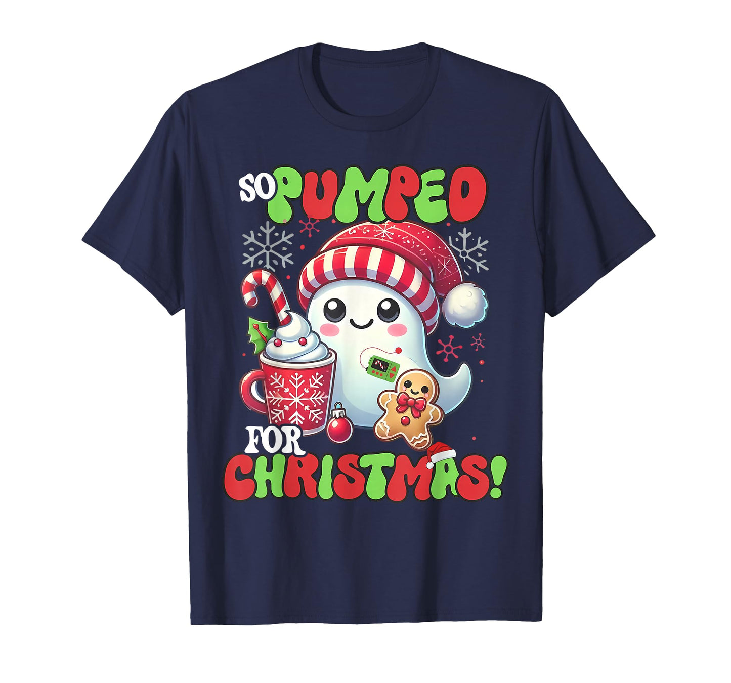 So Pumped for Christmas Diabetes Ghost Insulin T1D Awareness T-Shirt