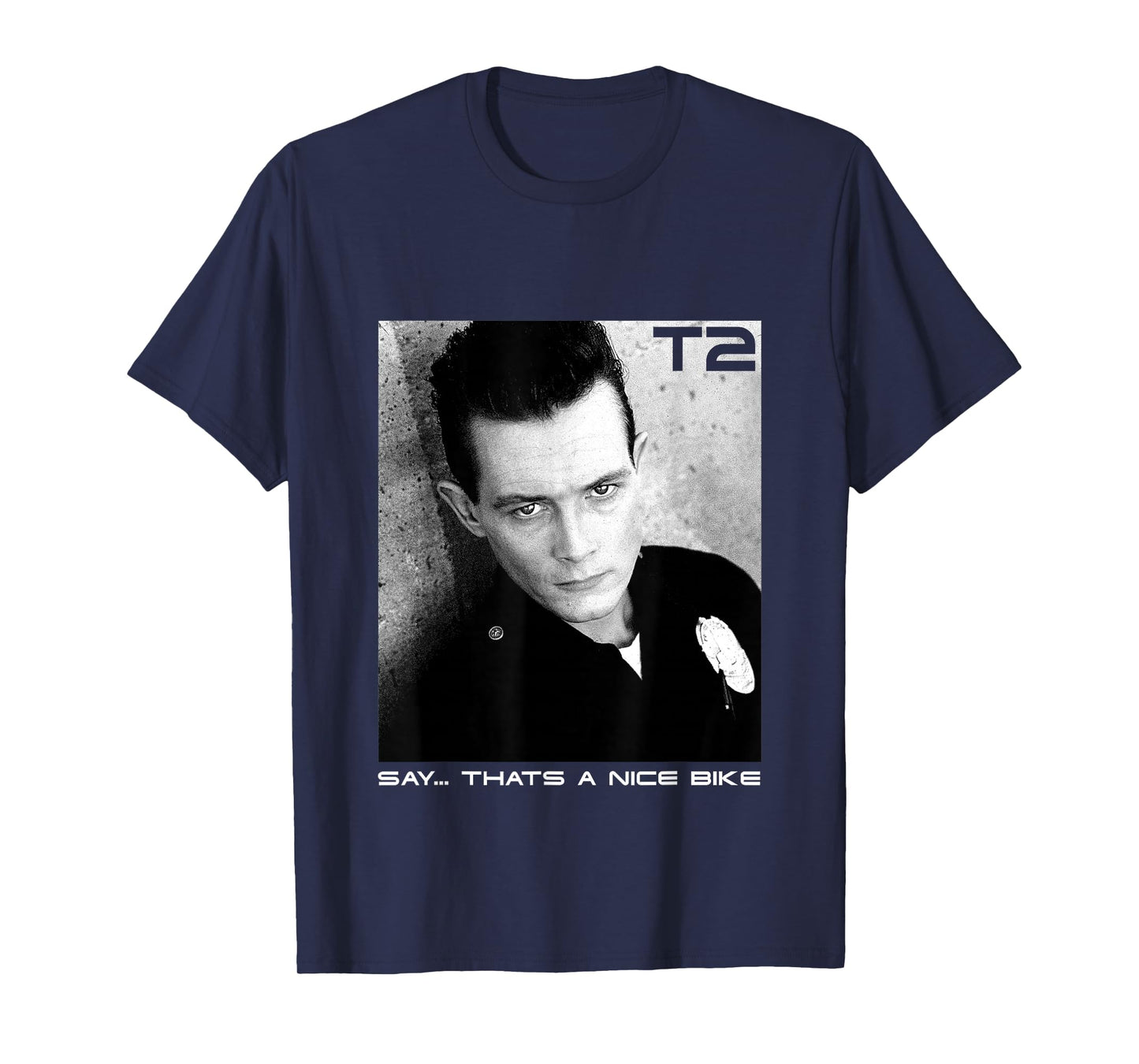 Terminator 2 Judgement Day T 1000 Say That’s A Nice Bike T-Shirt