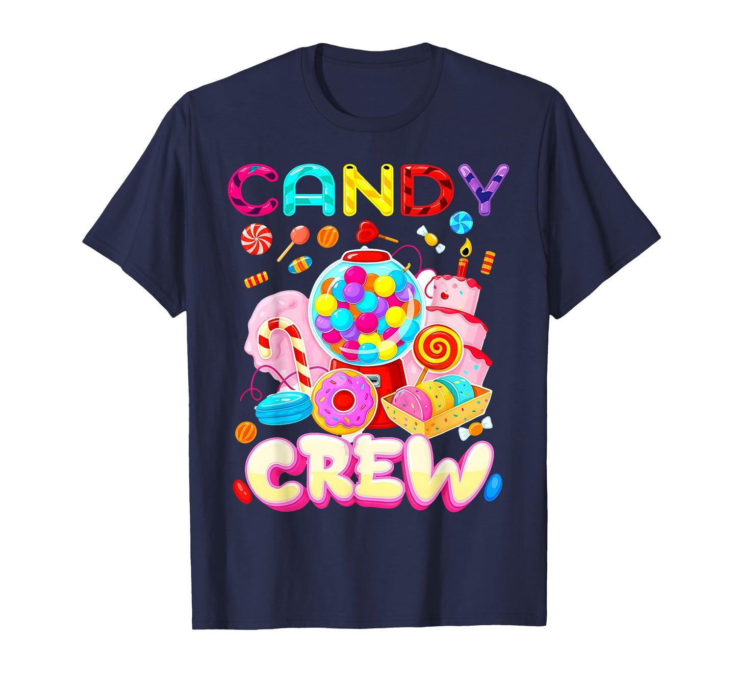 Candy Crew Candy Costume Women Candy Land Kids Sweetie T-Shirt