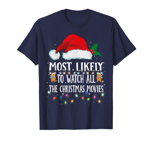Matching Christmas PJS Most Likely To Watch Xmas Movies T-Shirt