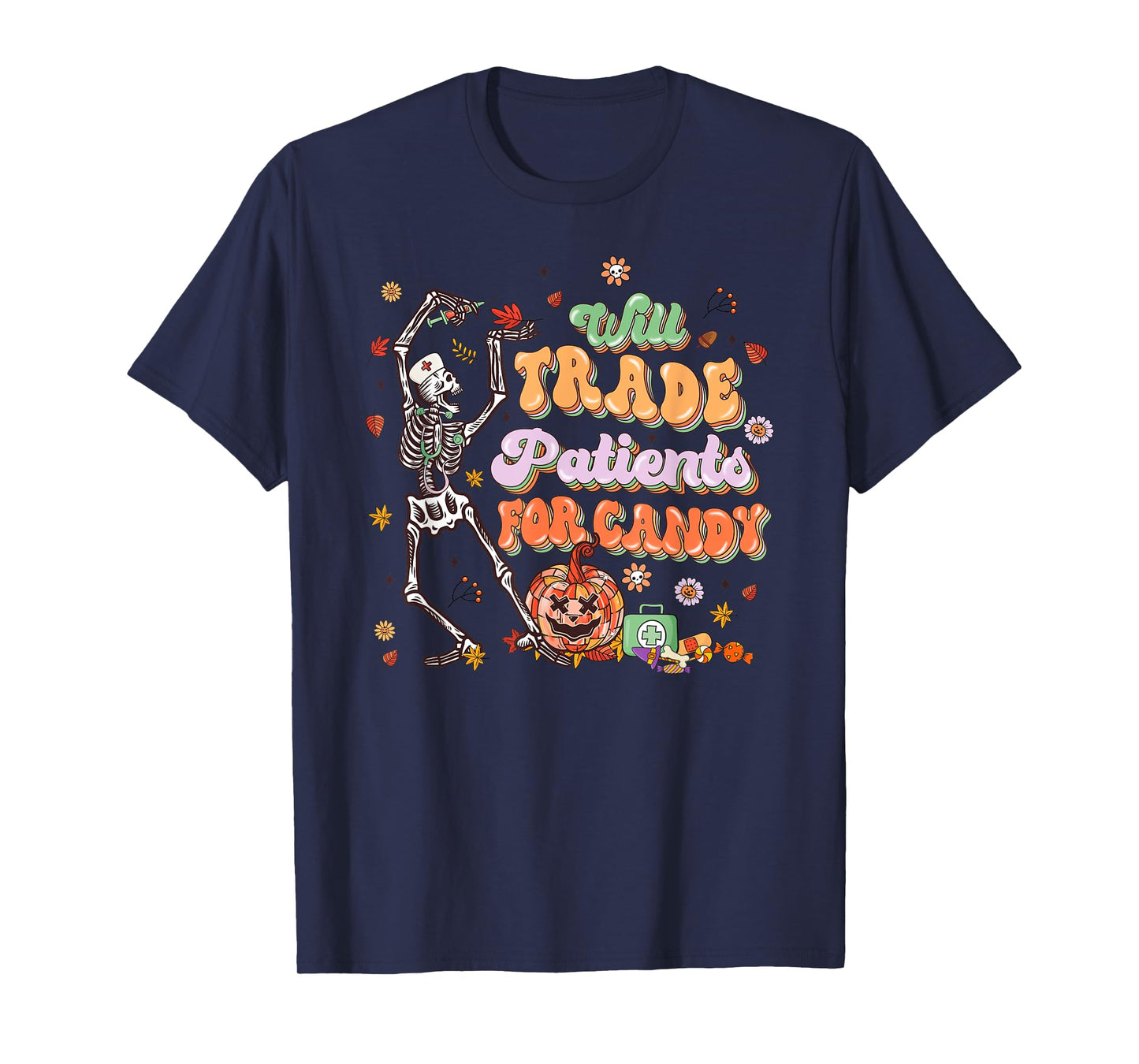 Will Trade Patients For Candy Nurse Halloween T-Shirt
