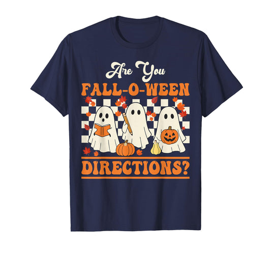 are You Fall O Ween Directions Halloween Teacher Ghosts T-Shirt