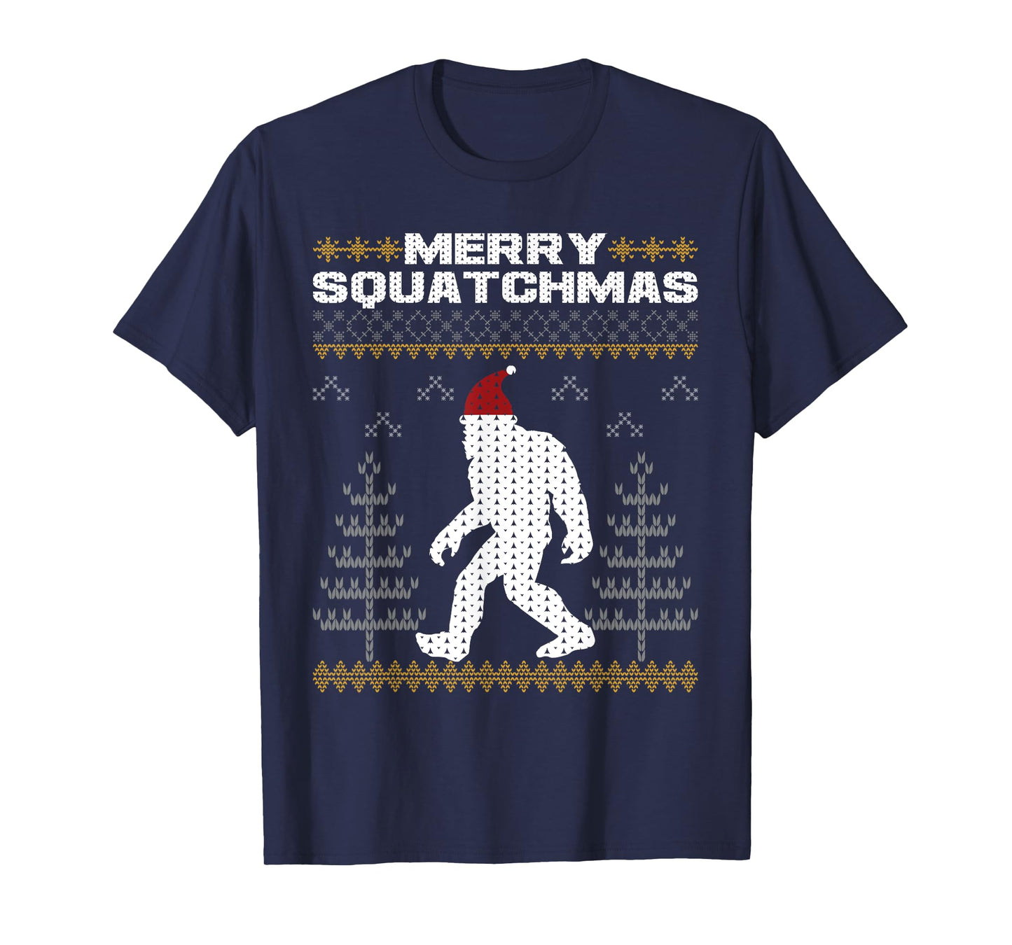 Merry Squatchmas Bigfoot Sasquatch Ugly Christmas Sweater T-Shirt