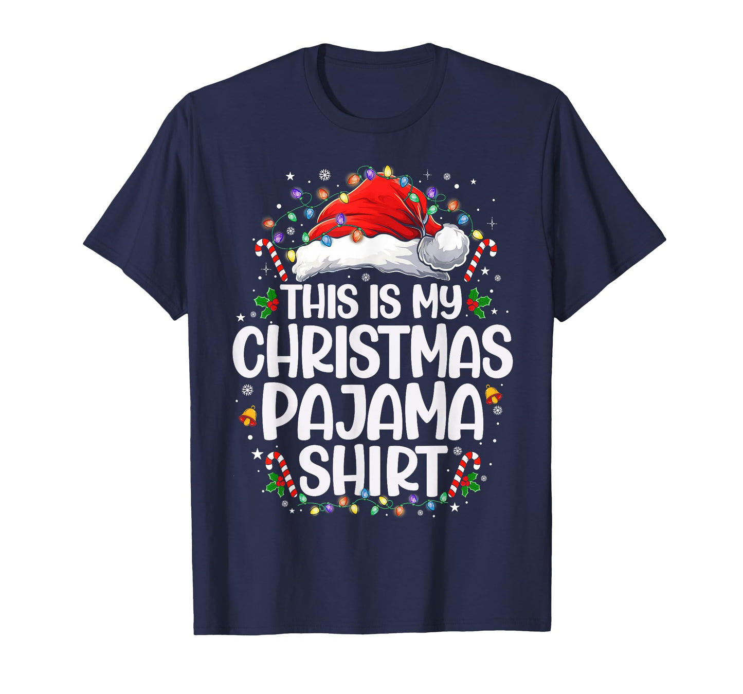 This is My Christmas Pajama Shirt Funny Xmas PJs Men Women T-Shirt