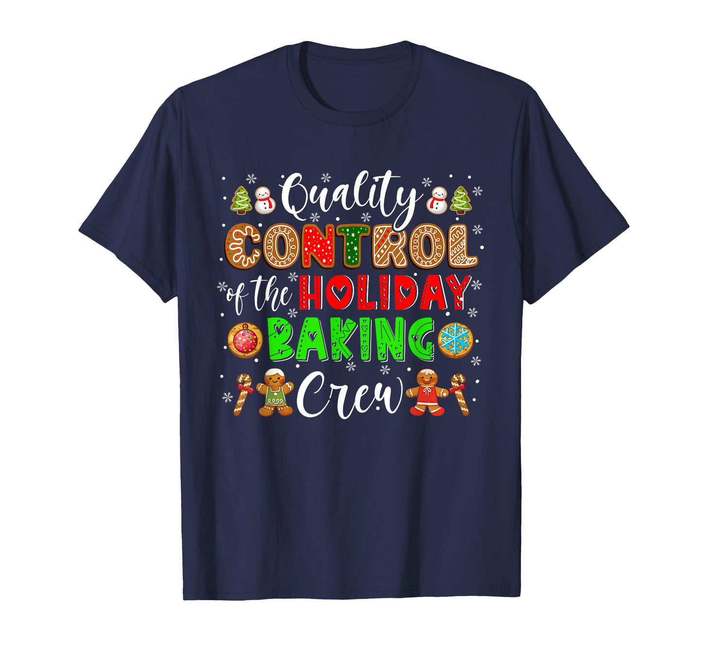 Quality Control Of The Holiday Baking Crew Xmas Cookie Lover T-Shirt
