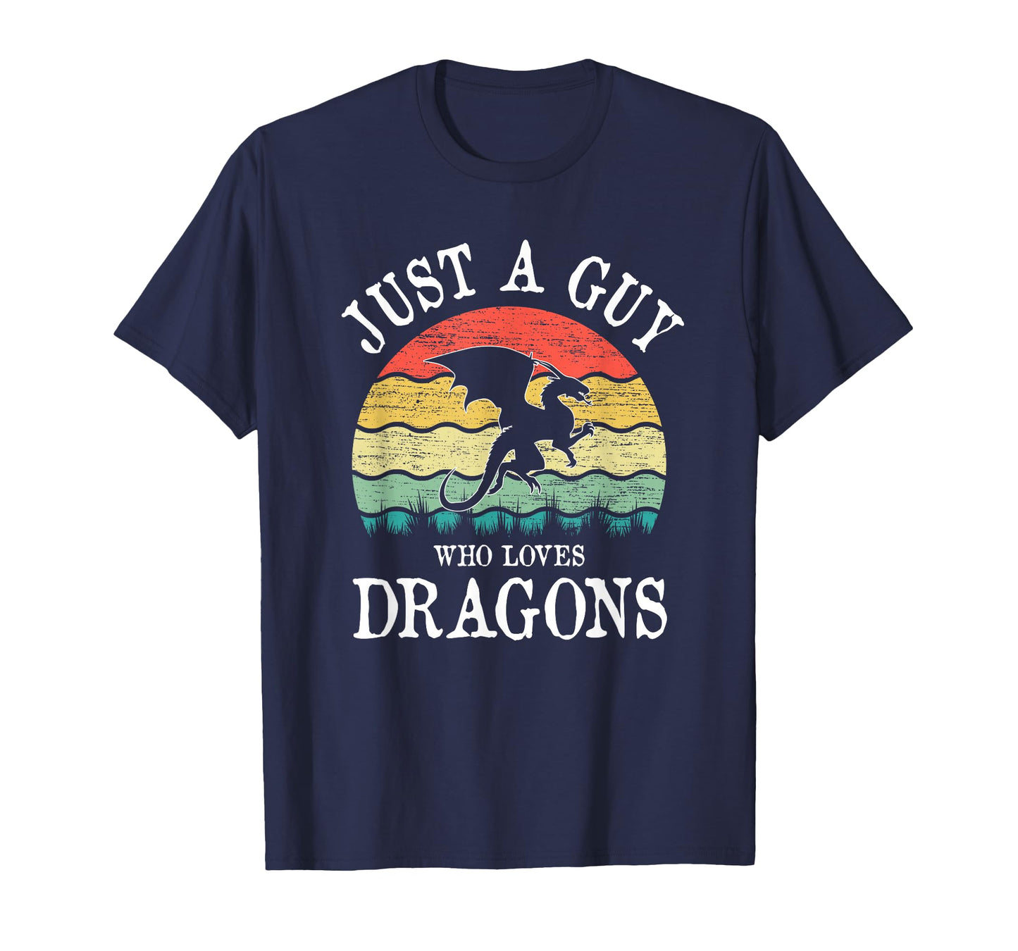Just A Guy Who Loves Dragons T-Shirt