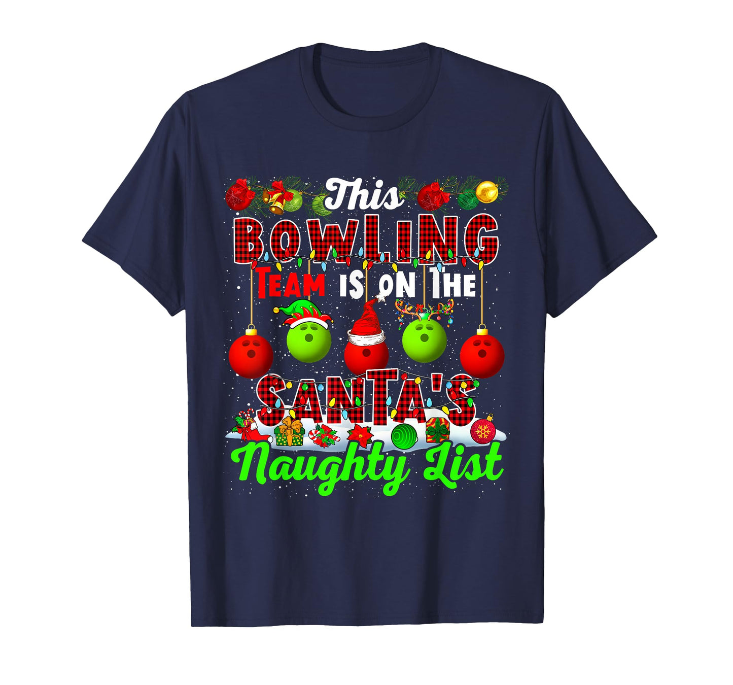 This Bowling Team Is On The Santa's Naughty List Xmas Player T-Shirt