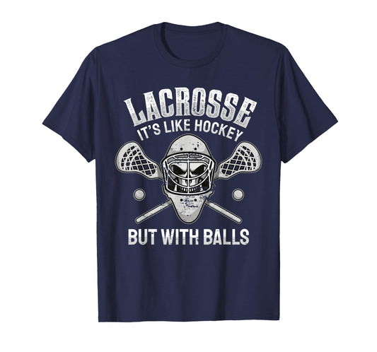 Funny Lacrosse Saying Player Team Trainer Lacrosse Ball T-Shirt