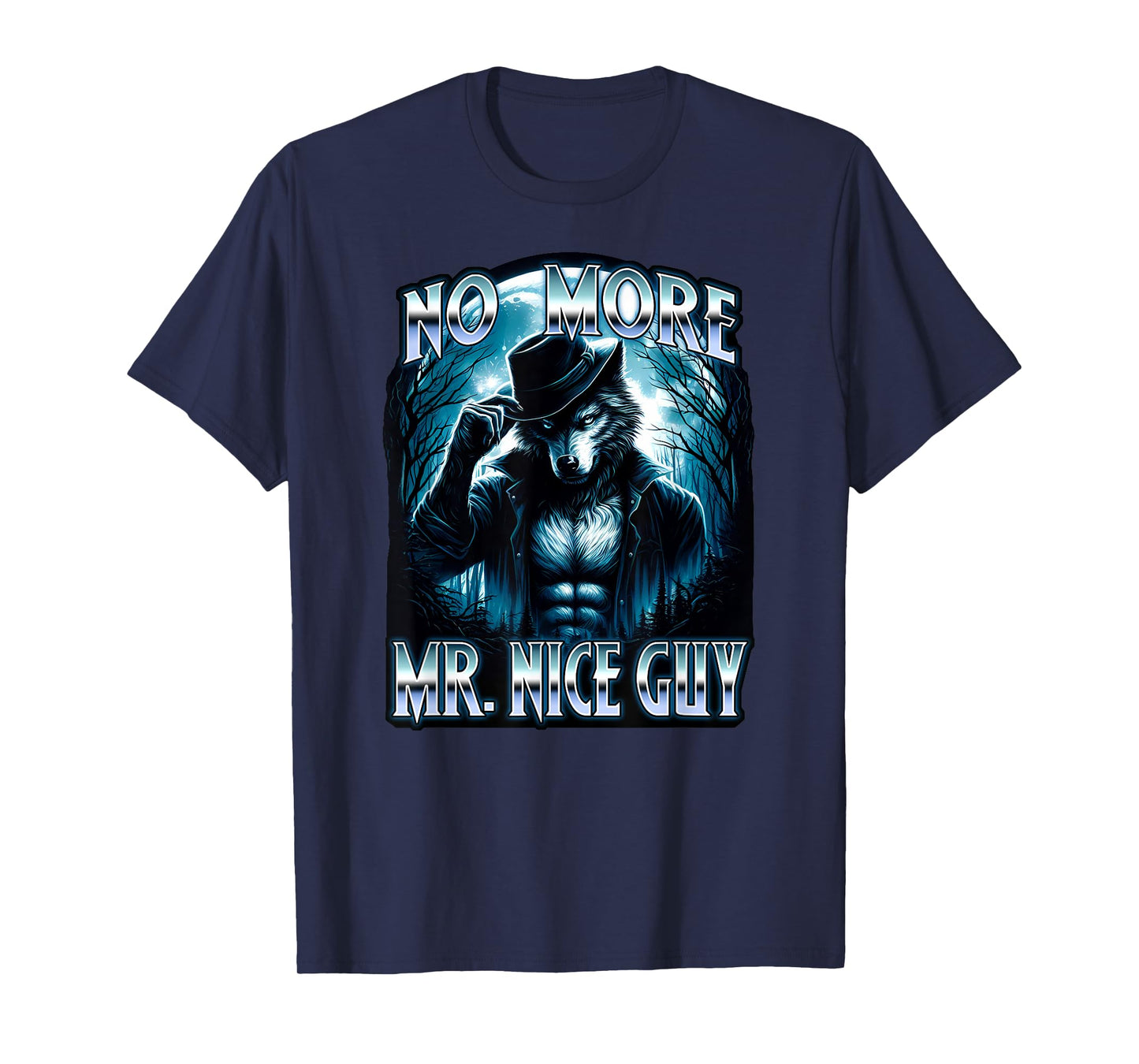 NO MORE MR NICE GUY Wolf Ripping Shirt Meme Brainrot 2025 T-Shirt