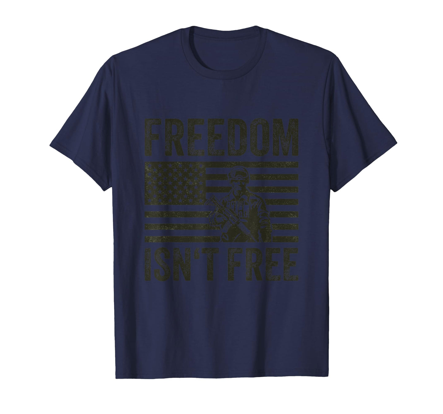 Freedom Isn't Free Proud Soldier US Flag Military Veteran T-Shirt