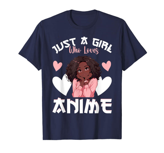 Just A Girl Who Loves Anime African American Anime Merch T-Shirt