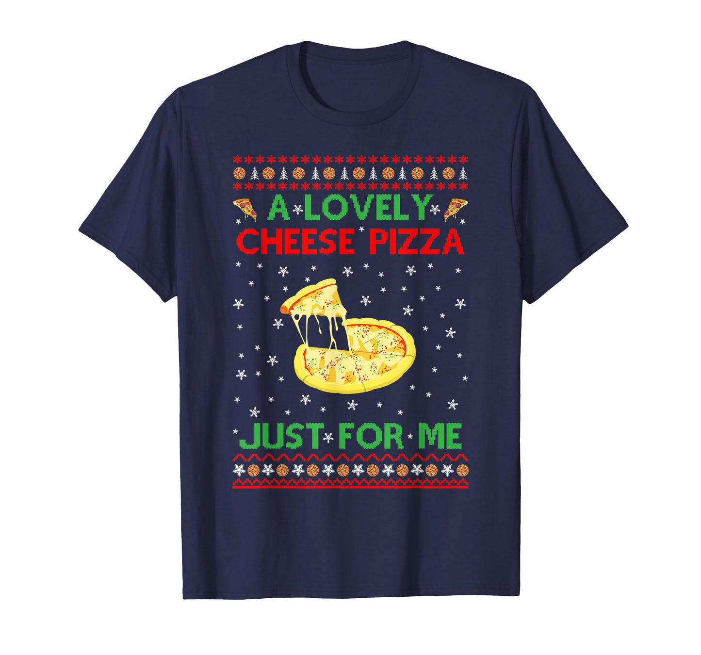 A Lovely Cheese Pizza Shirt Funny Kevin X-Mas T-Shirt
