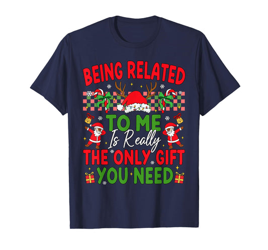 Being Related to Me Funny Christmas Family Xmas Pajamas Men T-Shirt