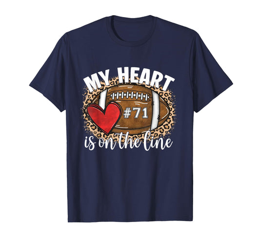 My Heart is On The Line Jersey Night Number 71 Football Mom T-Shirt