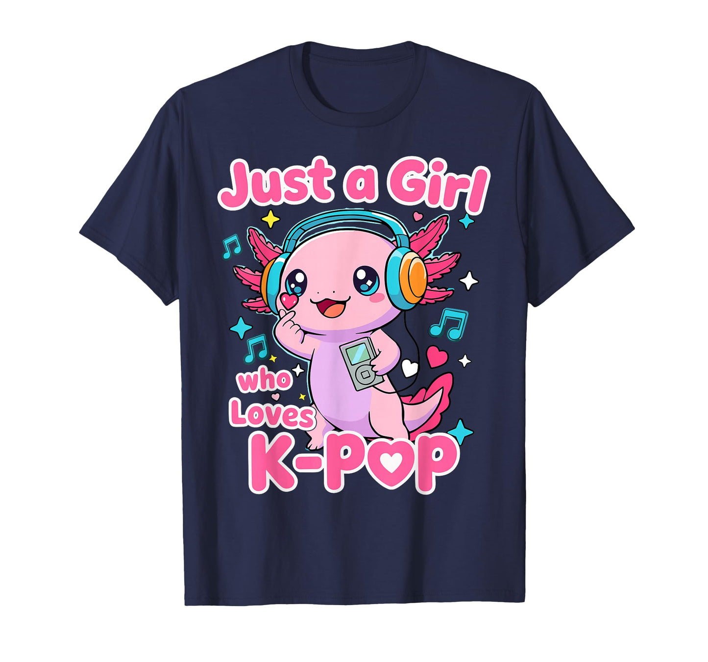 Just A Girl Who Loves K-Pop Cute Axolotl T-Shirt