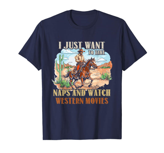 Take Naps and Watch Western Movie Lover Movie Fan T-Shirt