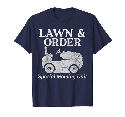 Funny Lawn Mower Lawn & Order Special Mowing Unit Humor T-Shirt