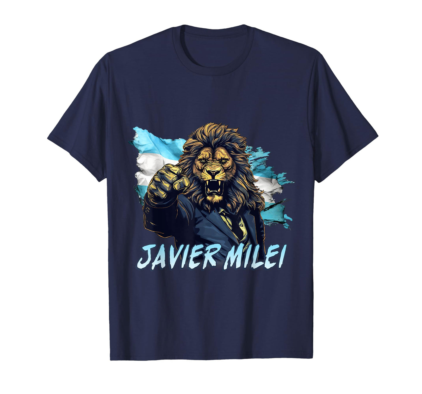 Javier Milei El Leon Presidente 2023 - Argentina Design T-Shirt