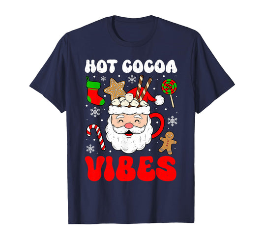 Hot Cocoa Vibes Chocolate Christmas Xmas Cozy Festive T-Shirt