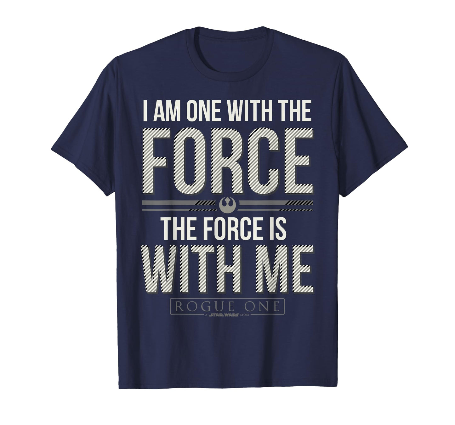 Star Wars Rogue One I Am One With The Force Quote T-Shirt