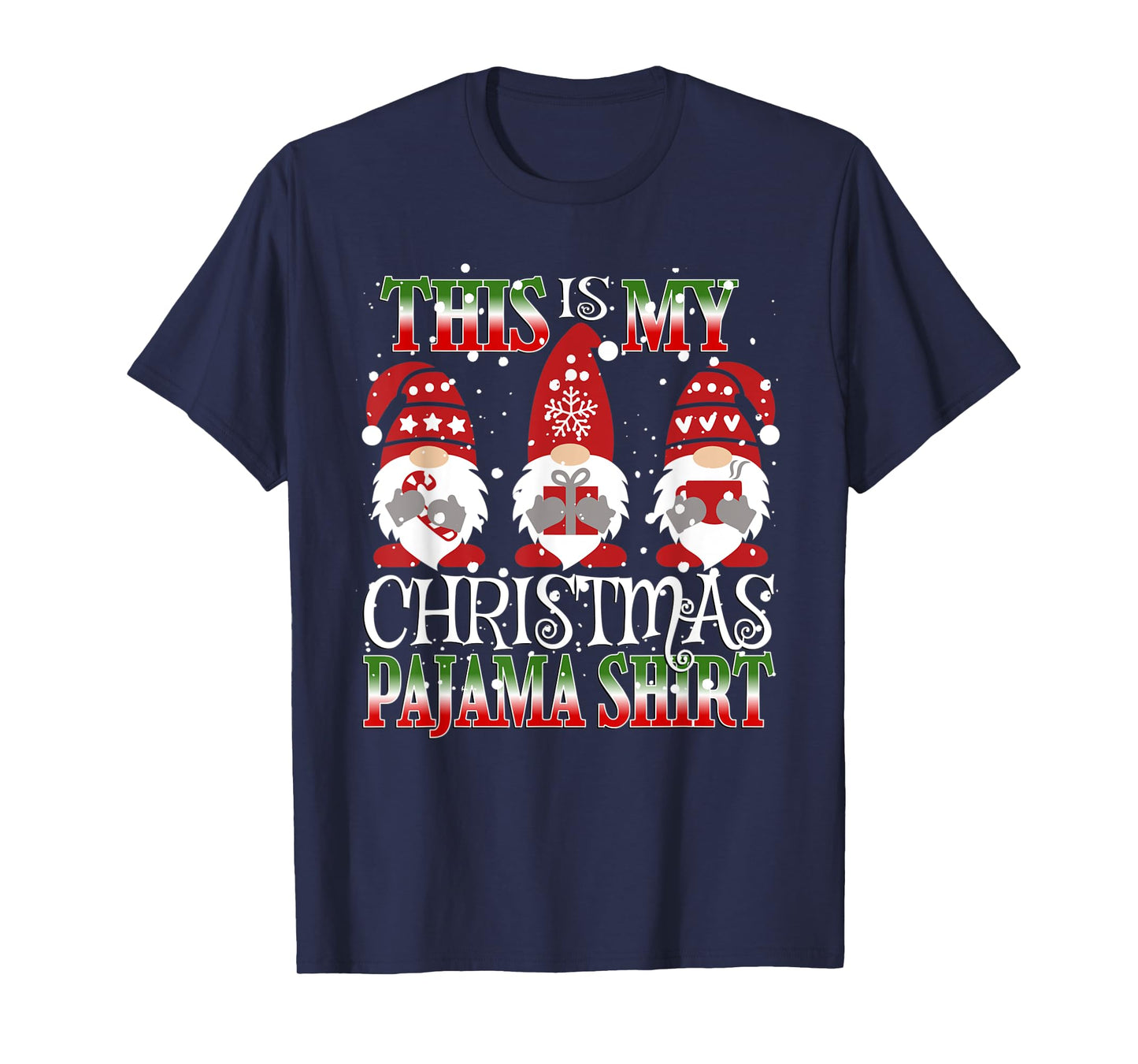 This Is My Christmas Pajama Shirt Gnome Hangin With Gnomies T-Shirt