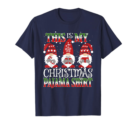 This Is My Christmas Pajama Shirt Gnome Hangin With Gnomies T-Shirt
