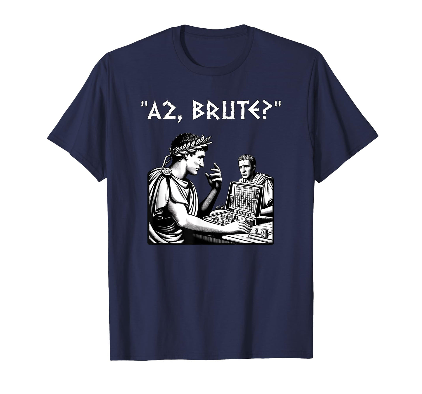 Julius Caesar and Brutus Board Game Meme Funny History T-Shirt