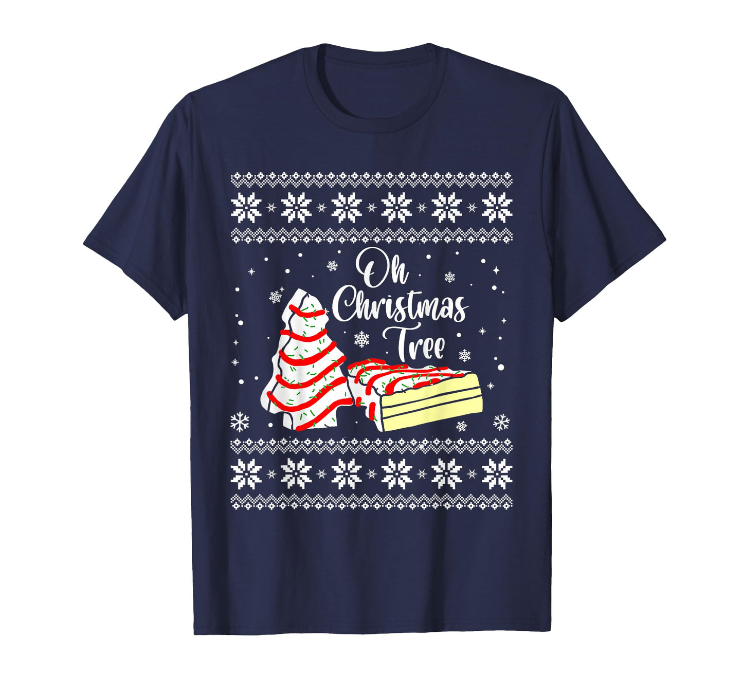 Oh Christmas Tree Cakes Debbie Becky Jen Snack Cake Lovers T-Shirt