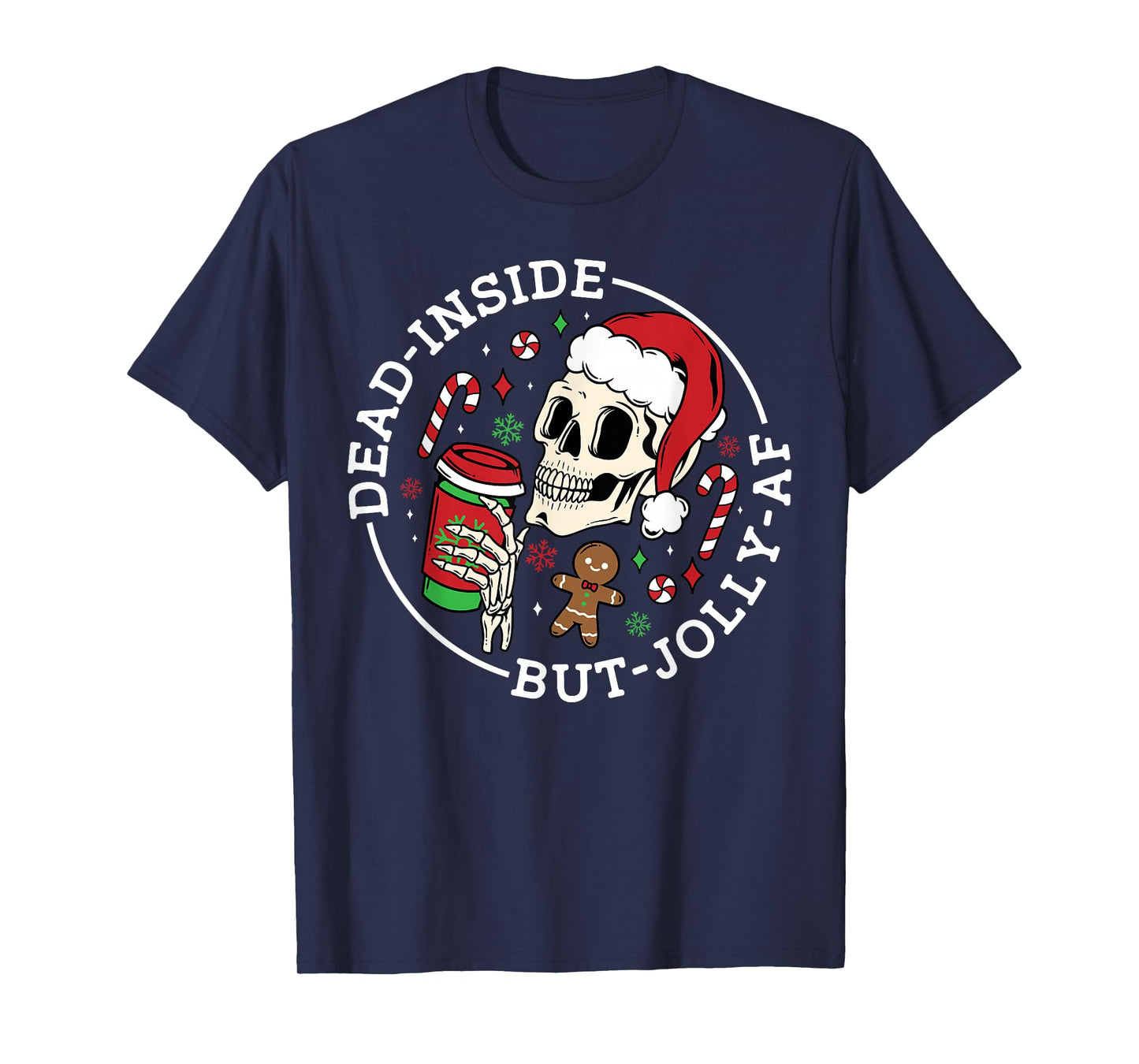 Dead Inside But Jolly AF Christmas Skeleton Santa Pajama T-Shirt