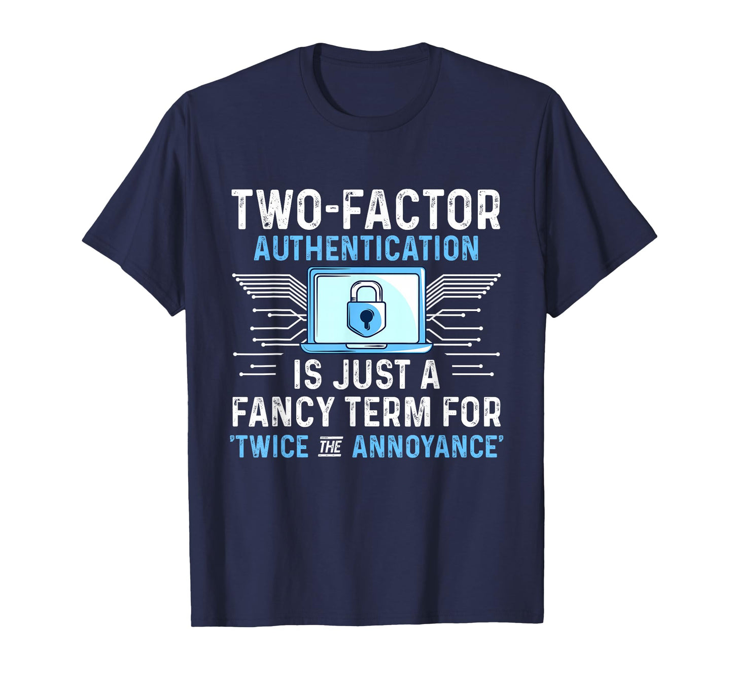 Cyber Security Expertise Hacking Cybercrime Tech Hacker T-Shirt